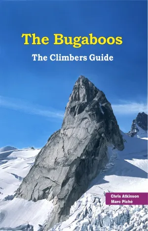 The Bugaboos: The Climber's Guide